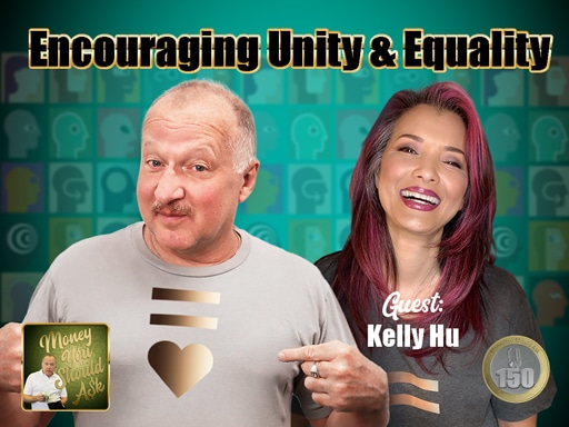 Encouraging Unity and Equality. Kelly Hu